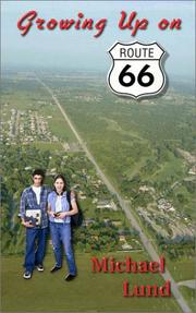 Cover of: Growing up on Route 66 | Michael Lund