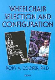 Cover of: wheelchair selection and configuration Wheelchair selection and configuration
