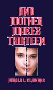 Cover of: And mother makes thirteen: a three sisters novel io witchcraft and betrayal