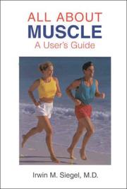 Cover of: All About Muscle: A User's Guide