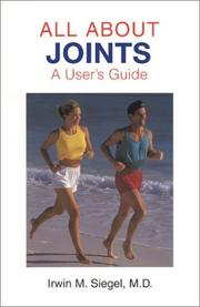 Cover of: All About Joints: How to Prevent and Recover from Common Injuries