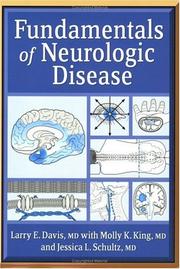 Cover of: Fundamentals Of Neurologic Disease by Larry E. Davis, Molly K. King, Jessica L. Schultz