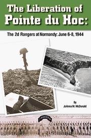 Cover of: The liberation of Pointe du Hoc: the 2nd U.S. Rangers at Normandy