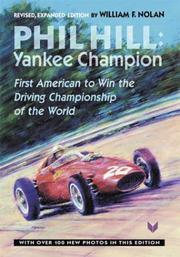 Phil Hill, Yankee Champion by William F. Nolan