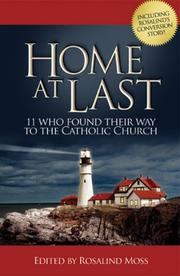 Cover of: Home at Last: 11 Who Found Their Way to the Catholic Church