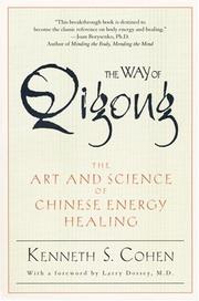 Cover of: The Way of Qigong by Ken Cohen, Ken Cohen