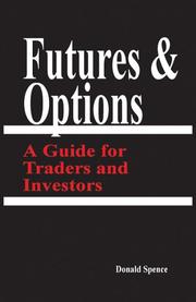 Cover of: Futures and Options by Donald Spence