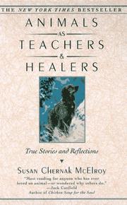 Cover of: Animals as Teachers and Healers by Susan Chernak Mcelroy, Susan Chernak McElroy, Susan Chernak Mcelroy, Susan Chernak McElroy