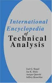 Cover of: International Encyclopedia of Technical Analysis by Joel G. Siegel, Jae K. Shim, Anique Qureshi, Jeffrey Brauchler