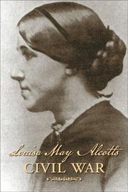 Louisa May Alcott's Civil War by Louisa May Alcott