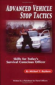 Cover of: Advanced Vehicle Stop Tactics: Skills for Today's Survival Conscious Officer