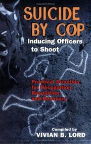 Cover of: Suicide by Cop--Inducing Officers to Shoot by Vivian B. Lord