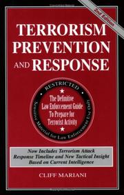 Cover of: Terrorism Prevention and Response: The Definitive Law Enforcement Guide to Prepare for Terrorist Activity