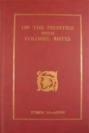 Cover of: On the Frontier With Colonel Antes by Edwin MacMinn