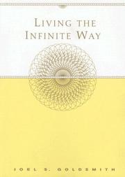 Cover of: Living the Infinite Way by Joel S. Goldsmith