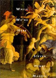 Cover of: While We're Here by Steven Henry Madoff