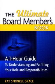 Cover of: The ultimate board member's book by Kay Sprinkel Grace