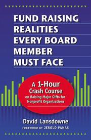 Cover of: Fund Raising Realities Every Board Member Must Face: A 1-Hour Crash Course on Raising Major Gifts for Nonprofit Organizations