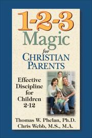 Cover of: 1-2-3 Magic for Christian Parents: Effective Discipline for Children 2-12