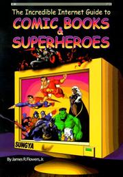 Cover of: The incredible Internet guide to comic books & superheroes