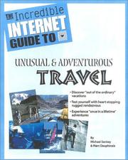 Cover of: The Incredible Internet Guide to Adventurous and Unusual Travel by Marc Dauphinais, Michael Sankey, Michael L. Sankey