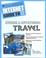 Cover of: The Incredible Internet Guide to Adventurous and Unusual Travel