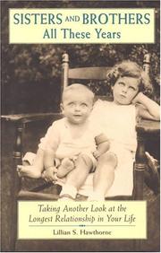 Cover of: Sisters and Brothers All These Years by Lillian S. Hawthorne, Lillian S. Hawthorne