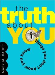 Cover of: The truth about you: things you don't know you know