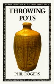 Throwing Pots by Phil Rogers