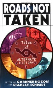 Cover of: Roads not taken: tales of alternate history