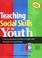 Cover of: Teaching social skills to youth