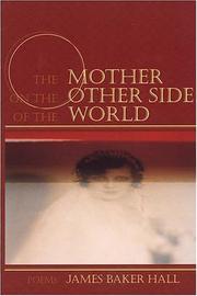 Cover of: mother on the other side of the world | James Baker Hall