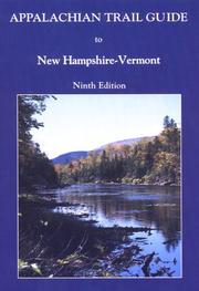 Appalachian Trail Guide to New Hampshire & Vermont (Appalachian Trail Guides) by Appalachian Trail Conference.