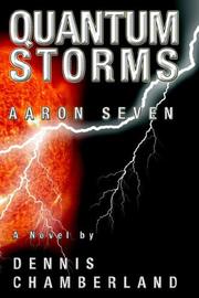 Cover of: Quantum Storms by Dennis Chamberland, Dennis Chamberland