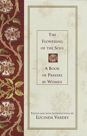 Cover of: The flowering of the soul: a book of prayers by women