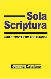 Cover of: Sola Scriptura by Dominic Catalano