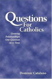 Cover of: Questions for Catholics by Dominic Catalano