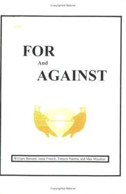 Cover of: For and Against by William Bennett