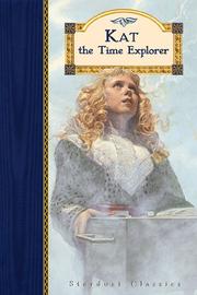 Cover of: Kat the time explorer