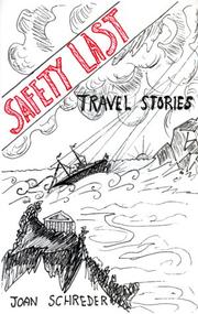 Safety Last by Joan Schreder