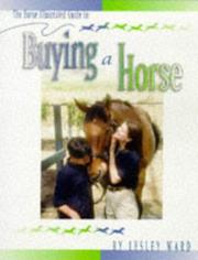 Cover of: The Horse illustrated guide to buying a horse