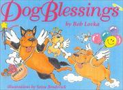 Cover of: Dog blessings: a collection of poems, quotes, facts & myths