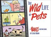 Cover of: The wild life of pets by Leigh Rubin