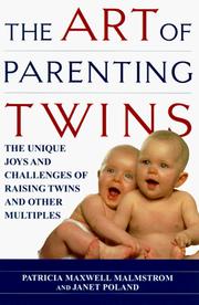 Cover of: The Art of Parenting Twins: The Unique Joys and Challenges of Raising Twins and Other Multiples