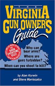 Cover of: The Virginia Gun Owner's Guide by Alan Korwin, Steve Maniscalco