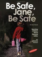 Be Safe, Jane, Be Safe by Linda Hagler