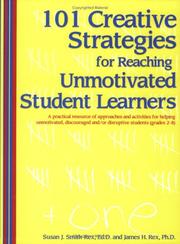 Cover of: 101 Creative Strategies for Reaching Unmotivated Student Learners