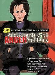 Cover of: 141 Creative Strategies for Reaching Adolescents with Anger Problems