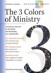 Cover of: The 3 Colors of Ministry  by Christian A. Schwarz