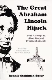 Cover of: The great Abraham Lincoln hijack: Bonnie Stahlman Speer.